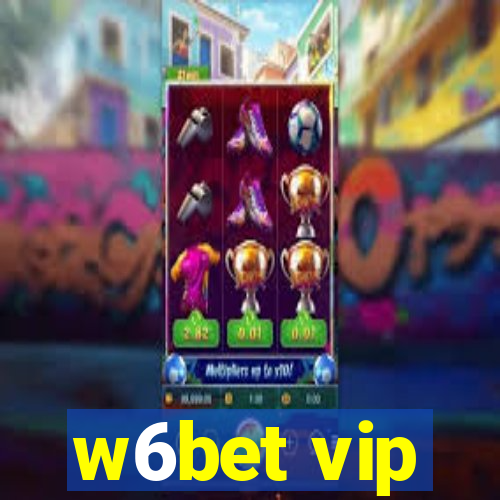 w6bet vip